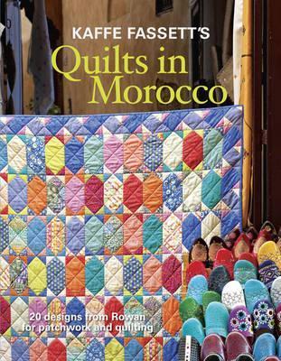 Quilts in Morocco - by Kaffe Fassett